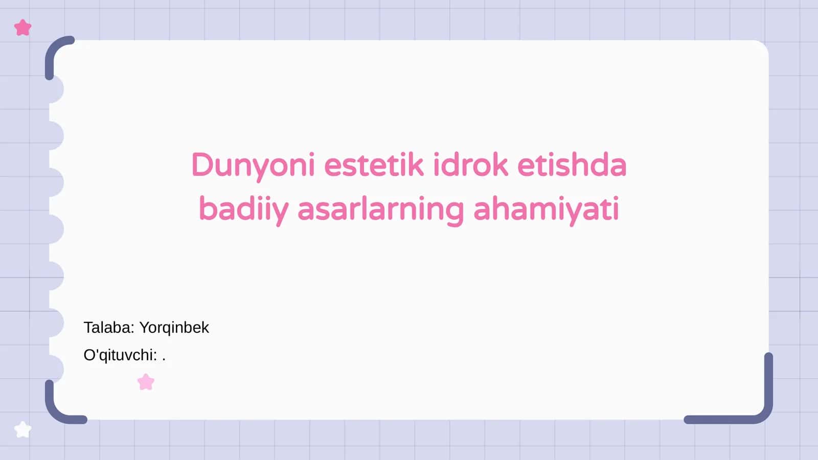 Dunyoni estetik idrok etishda badiiy asarlarning ahamiyati