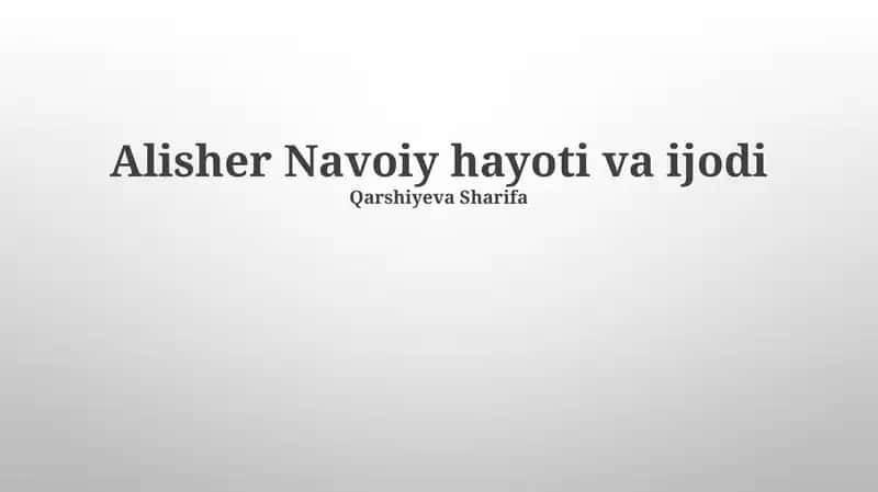 Alisher Navoiy hayoti va ijodi