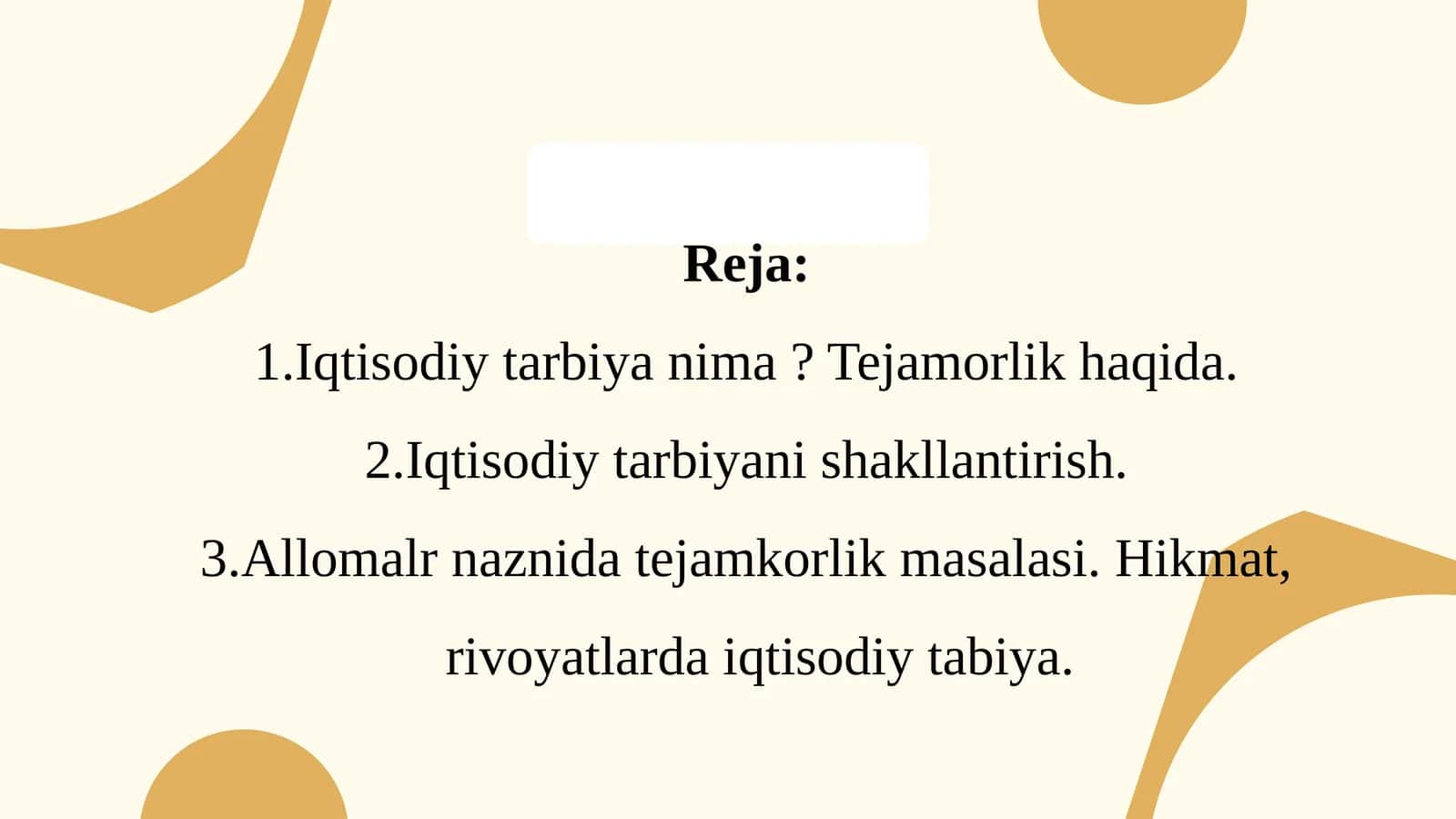 Iqtisodiy tarbiya nima? Tejamorlik haqida