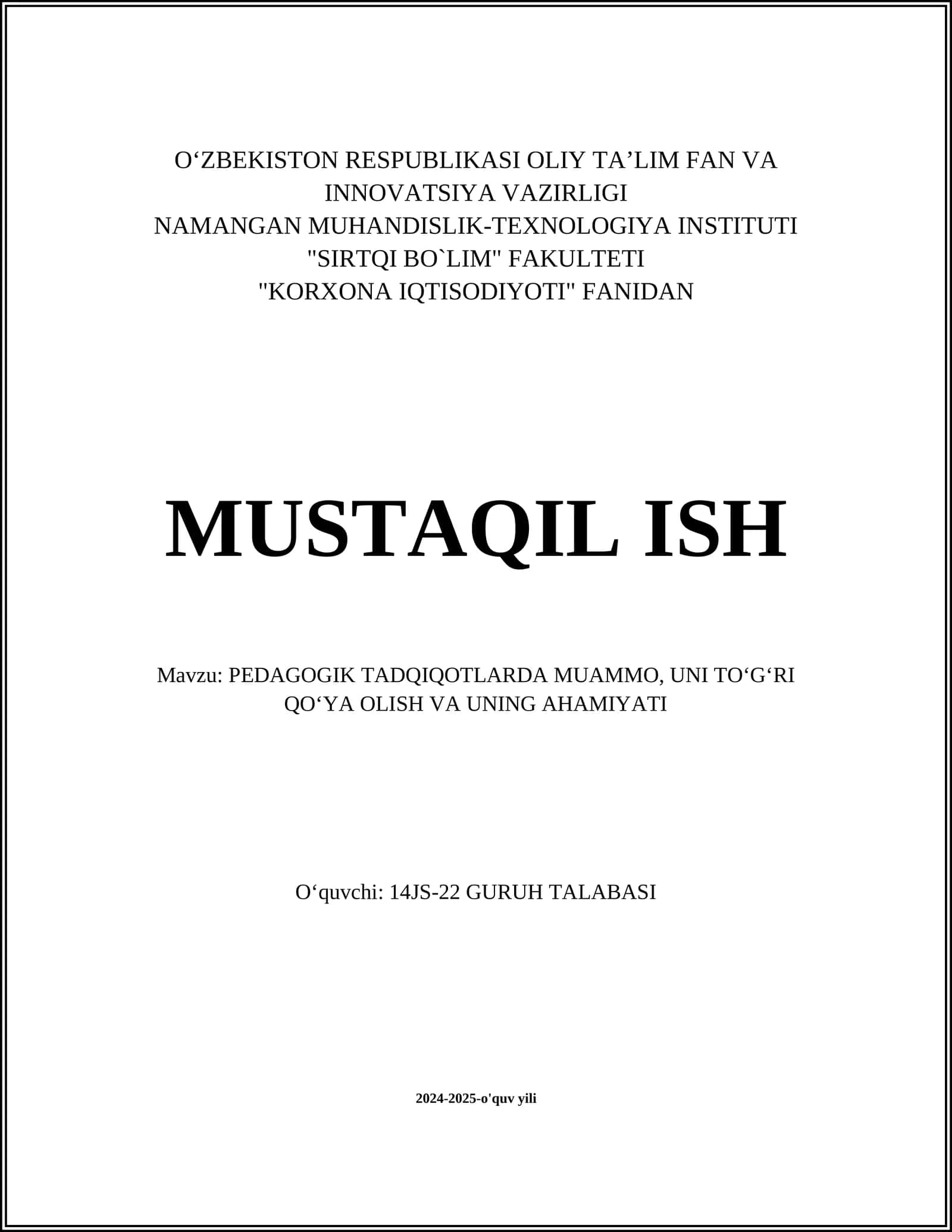 PEDAGOGIK TADQIQOTLARDA MUAMMO, UNI TO‘G‘RI QO‘YA OLISH VA UNING AHAMIYATI