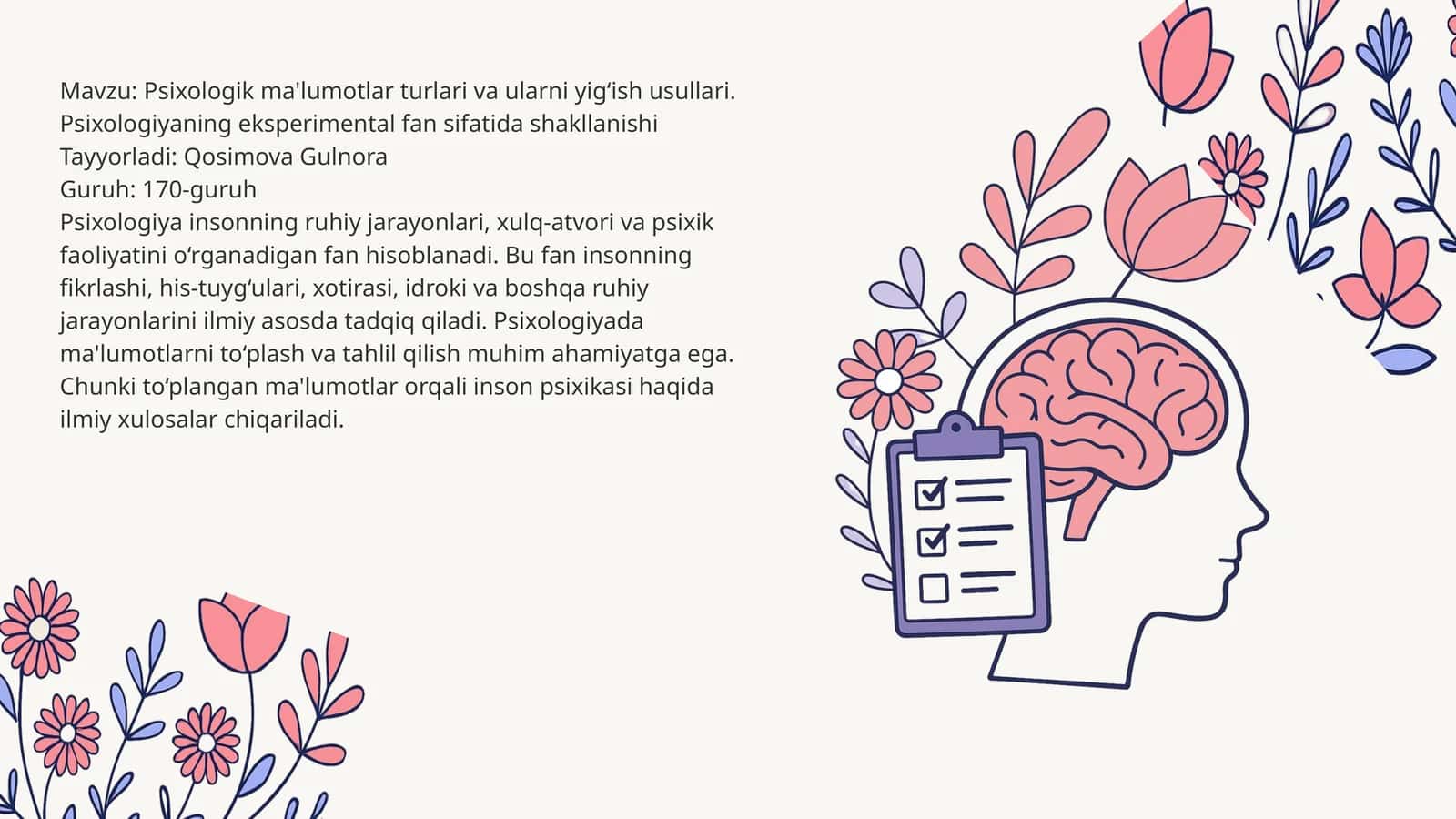 Psixologik ma'lumotlar turlari va ularni yigʻish usullari. Psixologiyaning eksperimental fan sifatida shakllanishi