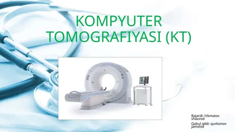 Kompyuter Tomografiyasi (KT)