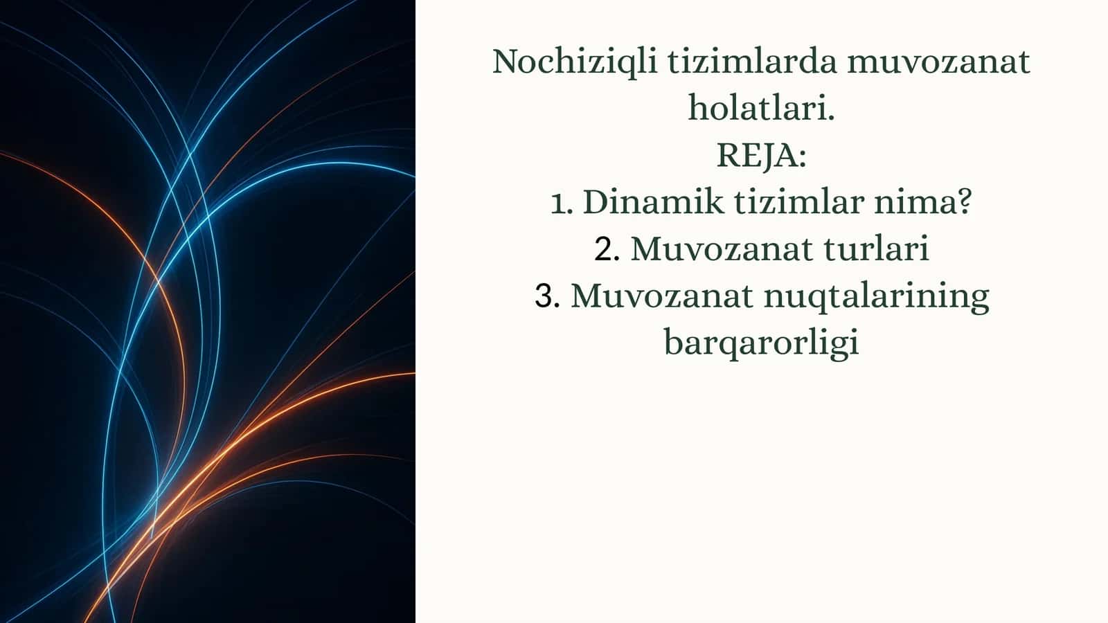 Nochiziqli tizimlardamuvozanatholatlari