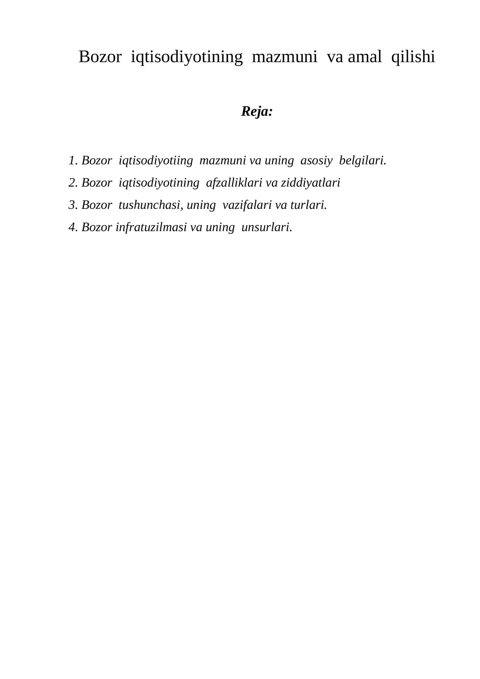 Bozor iqtisodiyotining mazmuni va amal qilishi