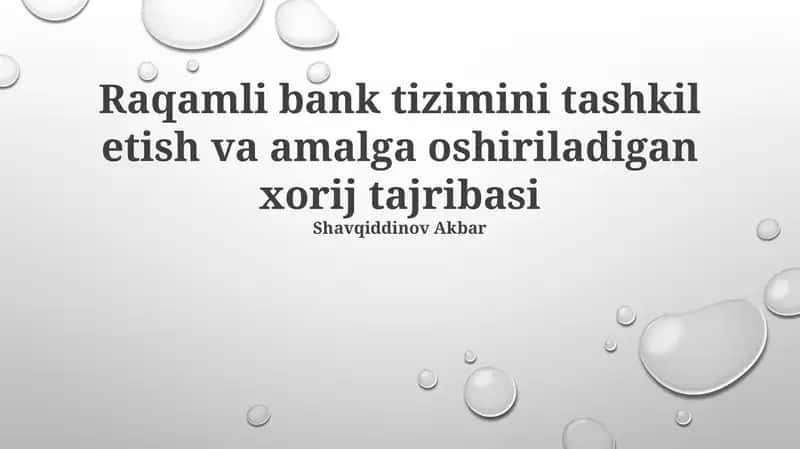 Raqamli bank tizimini tashkil etish va amalga oshiriladigan xorij tajribasi