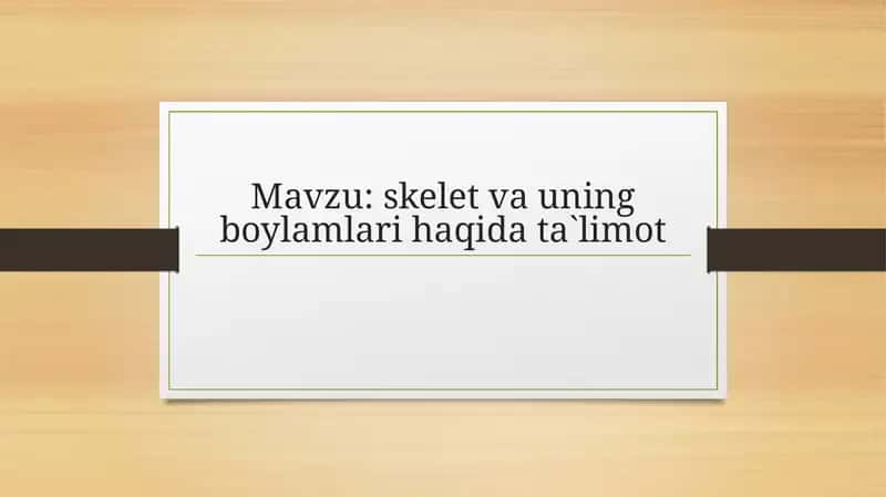 Skelet va uning bo'ylamlari haqida ta'limot