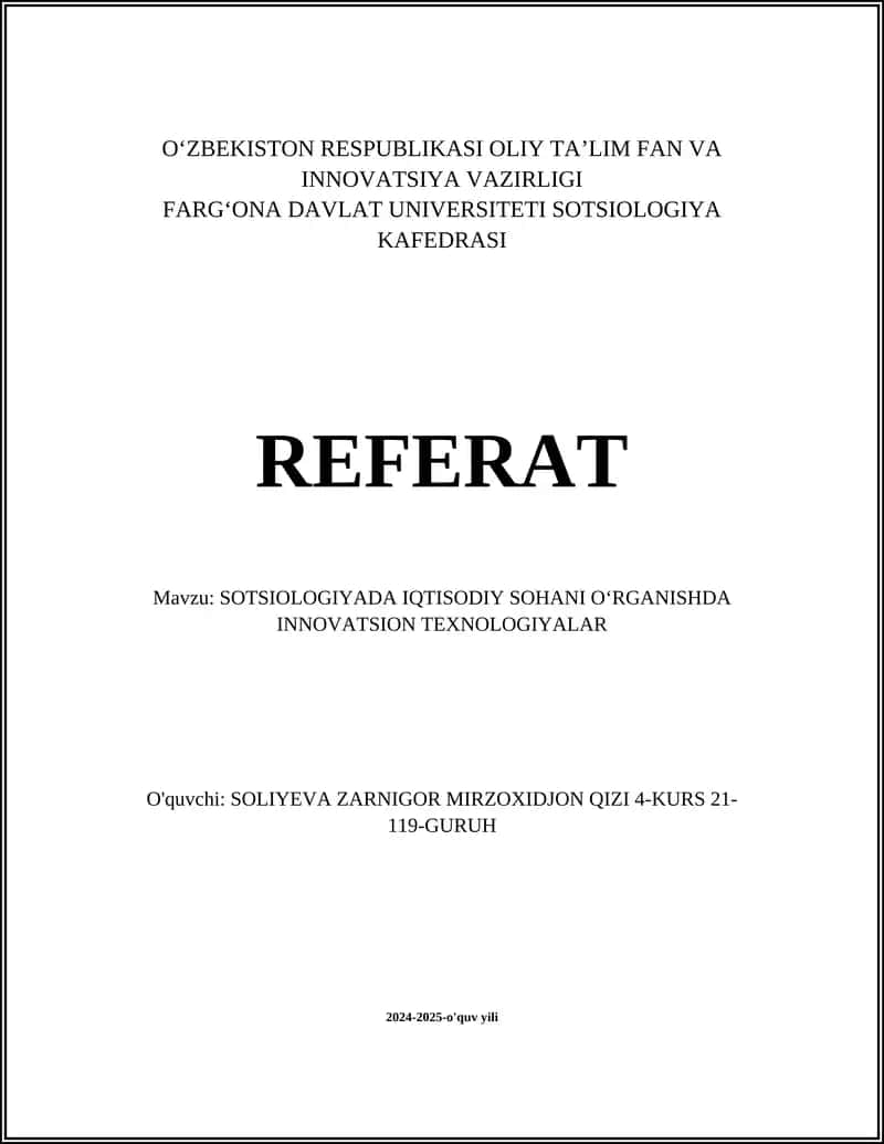 SOTSIOLOGIYADA IQTISODIY SOHANI OʻRGANISHDA INNOVATSION TEXNOLOGIYALAR