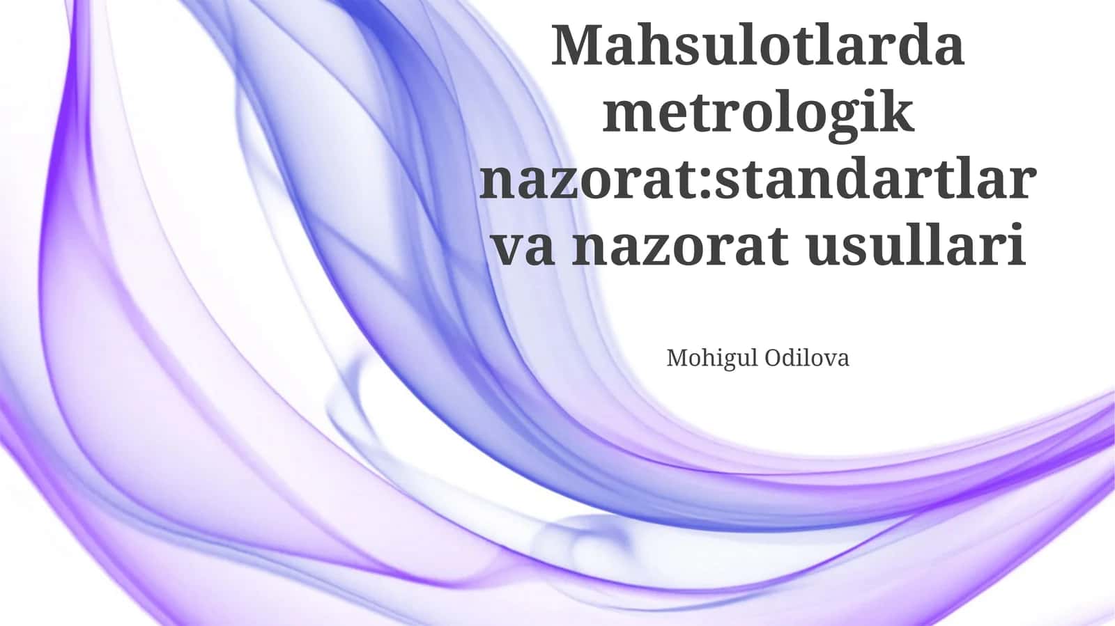 Metrologik nazorat:standartlar va nazorat usullari