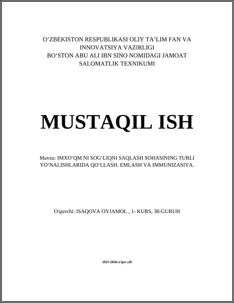 IMXO'QM NI SOGʻLIQNI SAQLASH SOHASINING TURLI YOʻNALISHLARIDA QOʻLLASH. EMLASH VA IMMUNIZASIYA