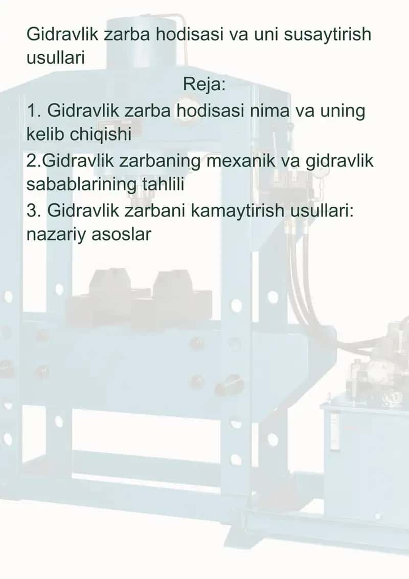 Gidravlik zarba hodisasi va uni susaytirish usullari