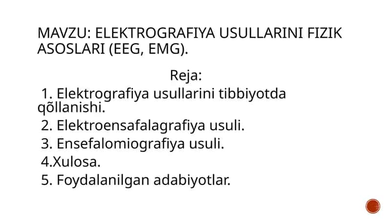 Elektrografiya Usullarini fizik asoslari (eeg, emg)