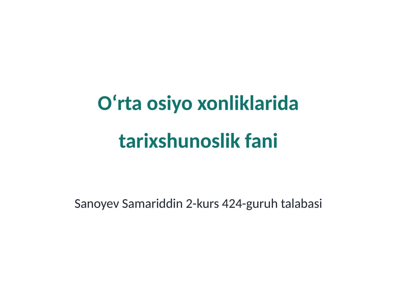 Oʻrta osiyo xonliklarida tarixshunoslik fani