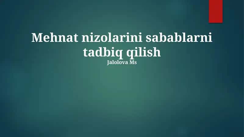 Mehnat nizolarini sabablarni tadbiq qilish