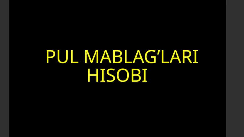 Pul mablag'lari hisobi