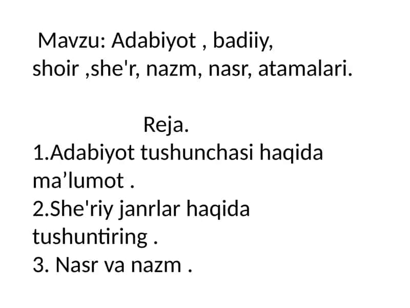 Adabiyot , badiiy, shoir ,she'r, nazm, nasr, atamalari