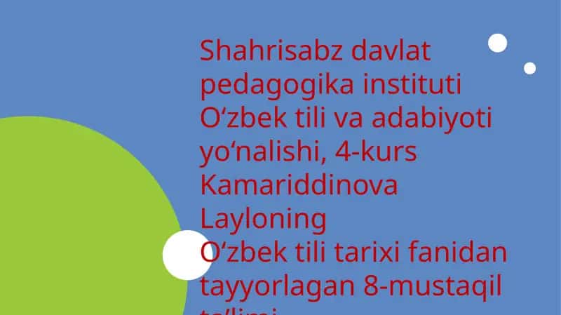 O‘zbek tili tarixi fanidan tayyorlagan 8-mustaqil ta’limi