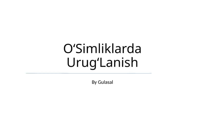 OʻSimliklarda UrugʻLanish