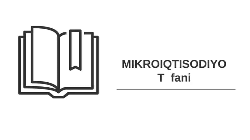 MIKROIQTISODIYOT fani