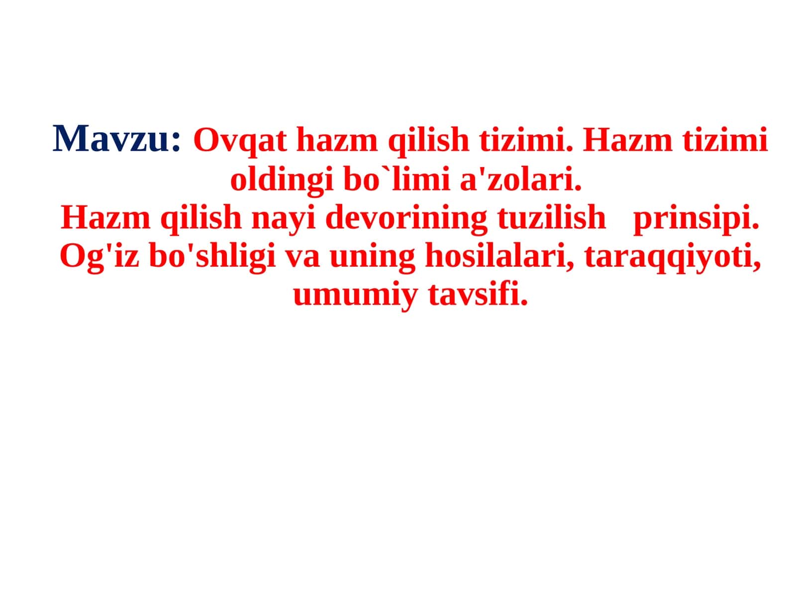 Hazm tizimi a'zolari gistologiyasi.Oģiz bóshliģi va uning hosilalari,taraqqiyoti. Sólak bezlari gistologiyasi