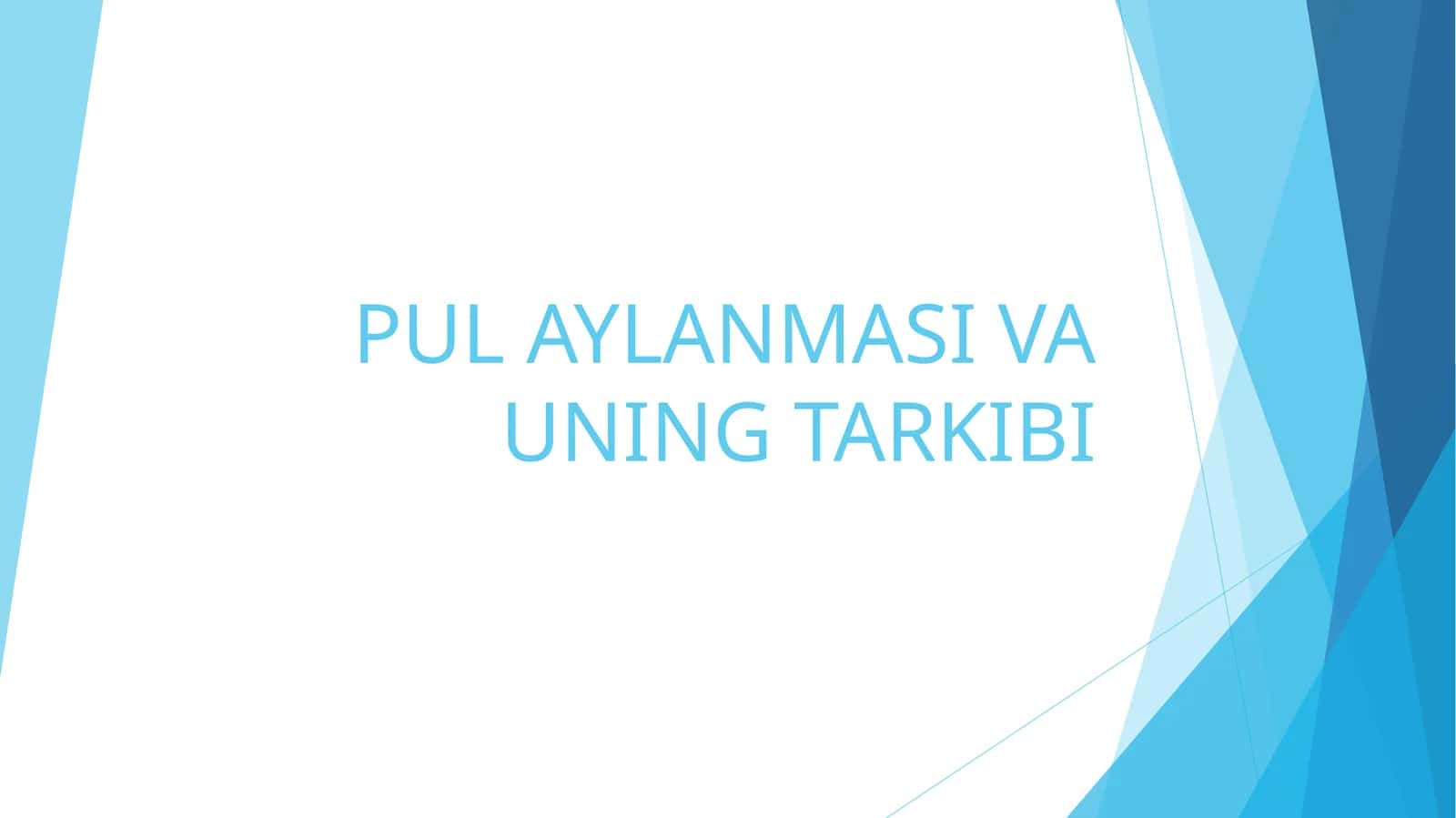 PUL AYLANMASI VA UNING TARKIBI