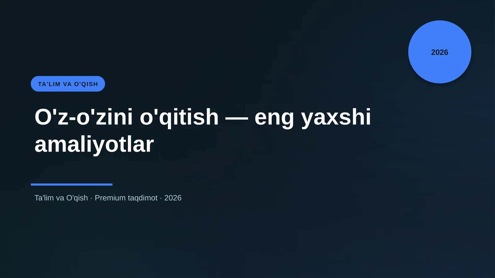 O'z-o'zini o'qitish — eng yaxshi amaliyotlar