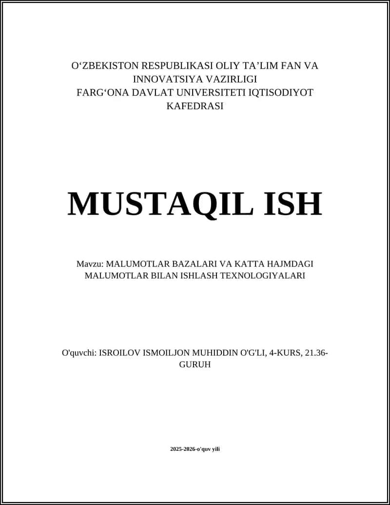 MALUMOTLAR BAZALARI VA KATTA HAJMDAGI MALUMOTLAR BILAN ISHLASH TEXNOLOGIYALARI