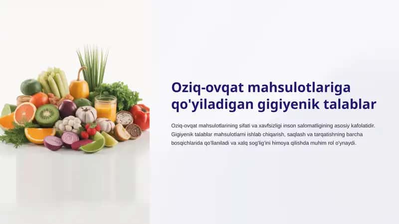 Oziq-ovqat mahsulotlariga qo'yiladigan gigiyenik talablar