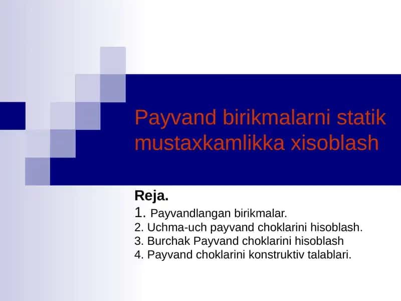 Payvand birikmalarni statik mustaxkamlikka xisoblash