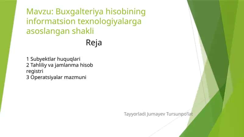Buxgalteriya hisobining informatsion texnologiyalarga asoslangan shakli