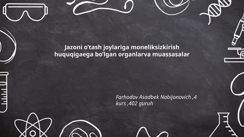 Prokuratura organlarining jazoni o‘tash joylariga cheklanmagan kirish huquqlari: asoslar va vakolatlar