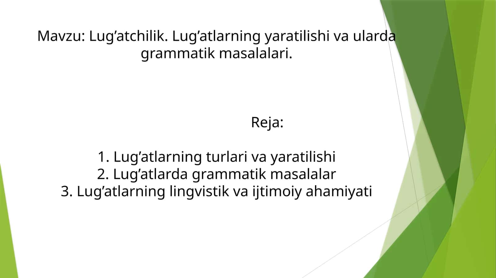 Lug’atchilik. Lug’atlarning yaratilishi va ularda grammatik masalalari