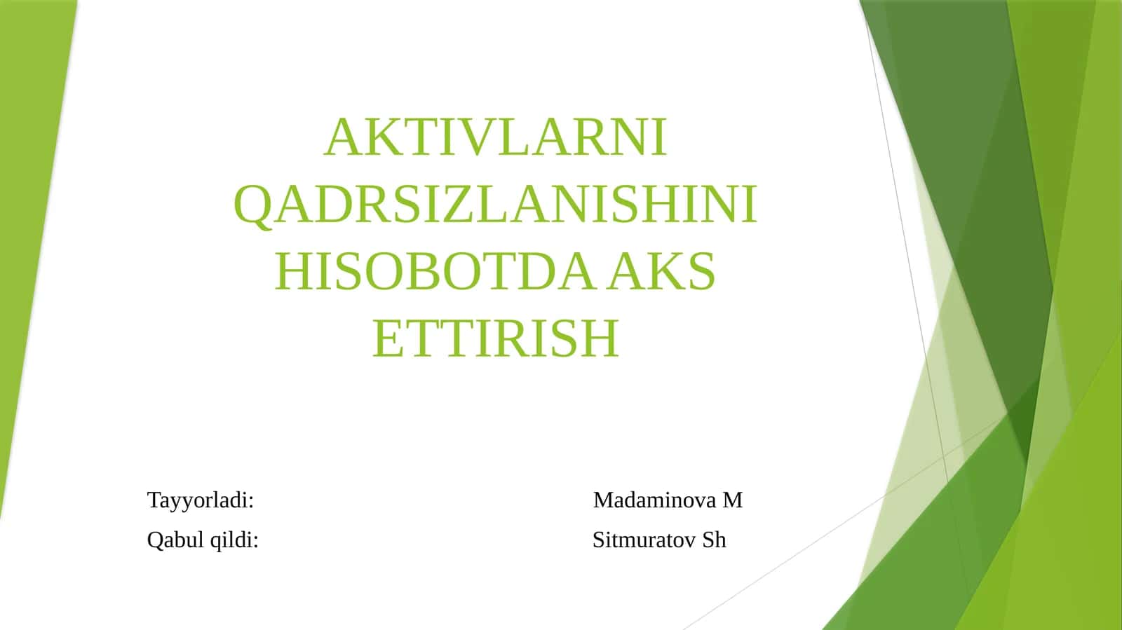 aktivlarni qadrsizlanishini hisobotda aks ettirish