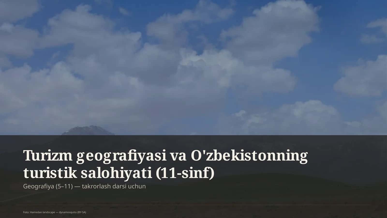 Turizm geografiyasi va O'zbekistonning turistik salohiyati (11-sinf)
