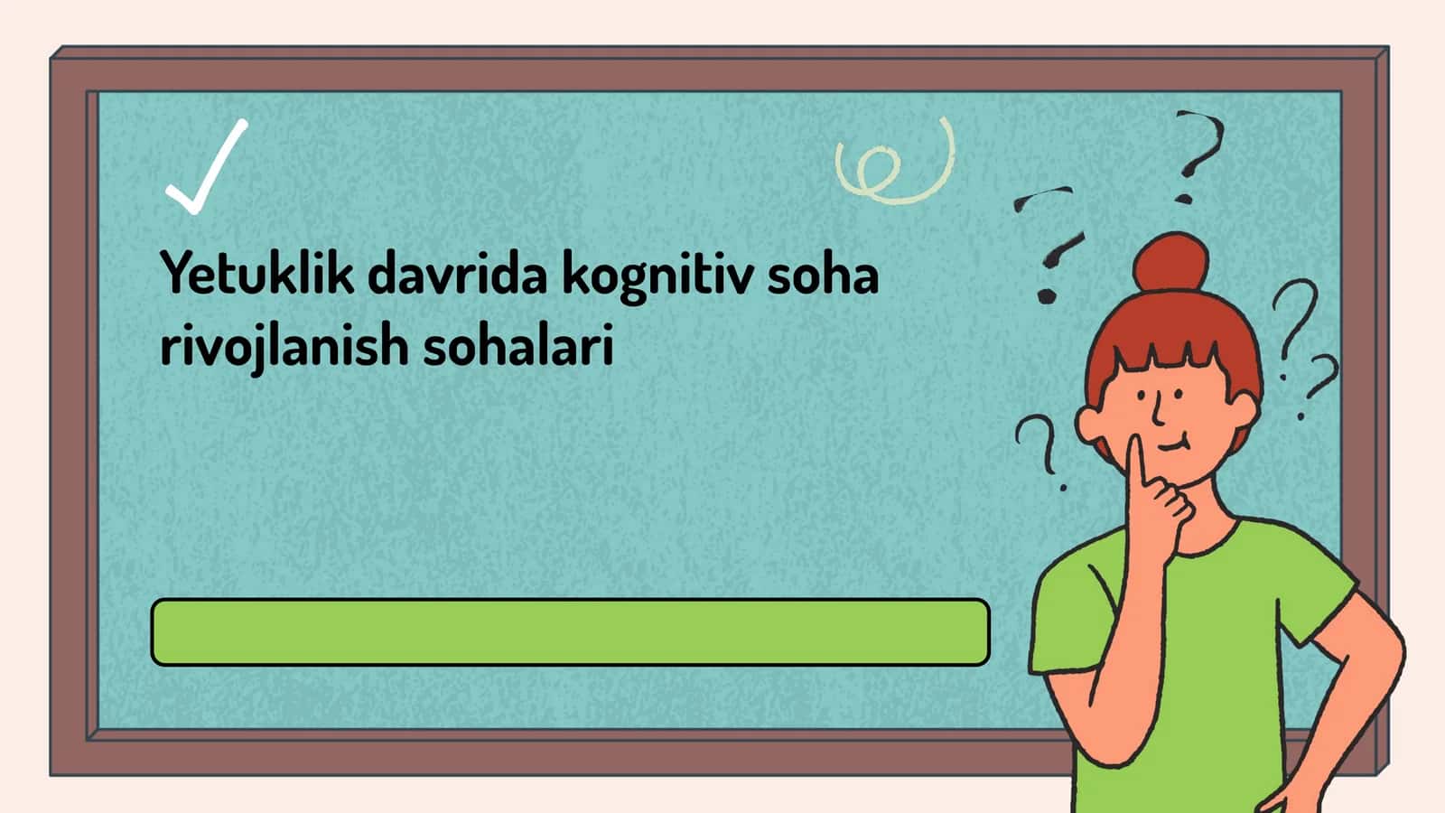 Yetuklik davrida kognitiv soha rivojlanish sohalari