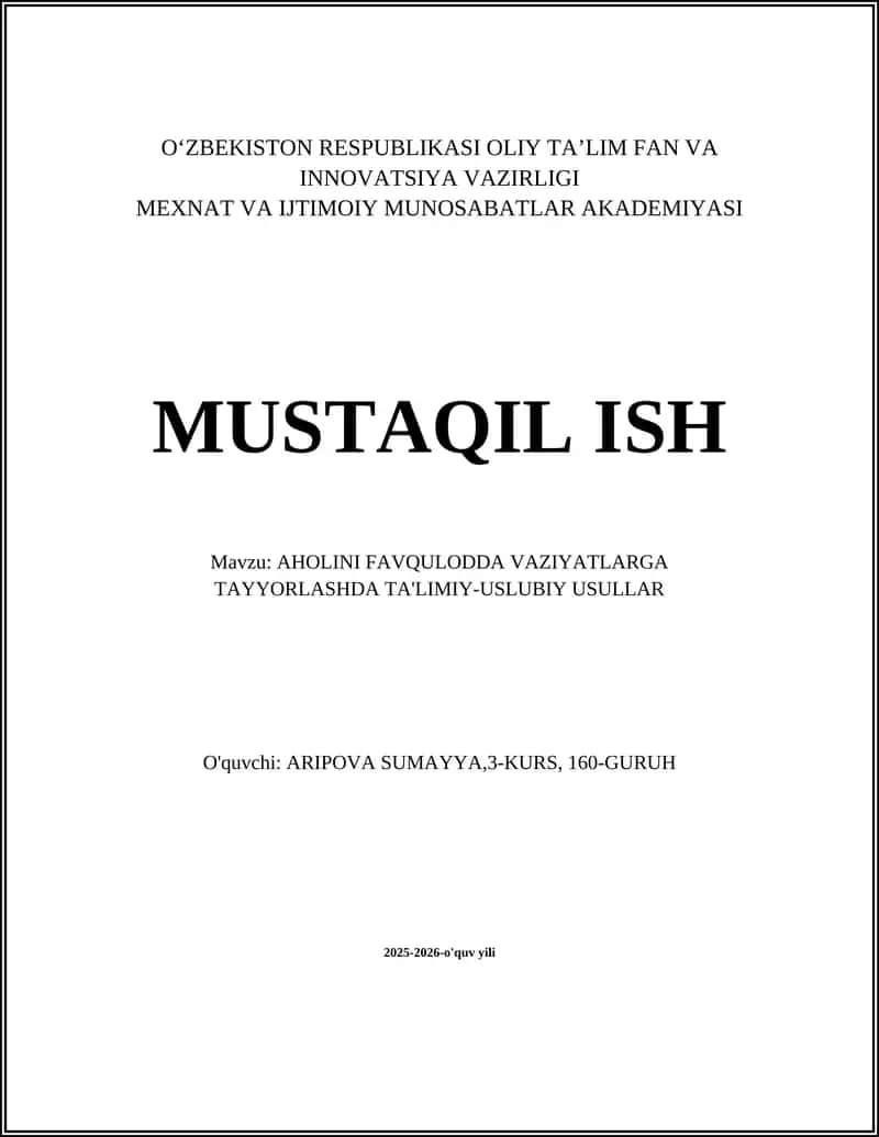 AHOLINI FAVQULODDA VAZIYATLARGA TAYYORLASHDA TA'LIMIY-USLUBIY USULLAR