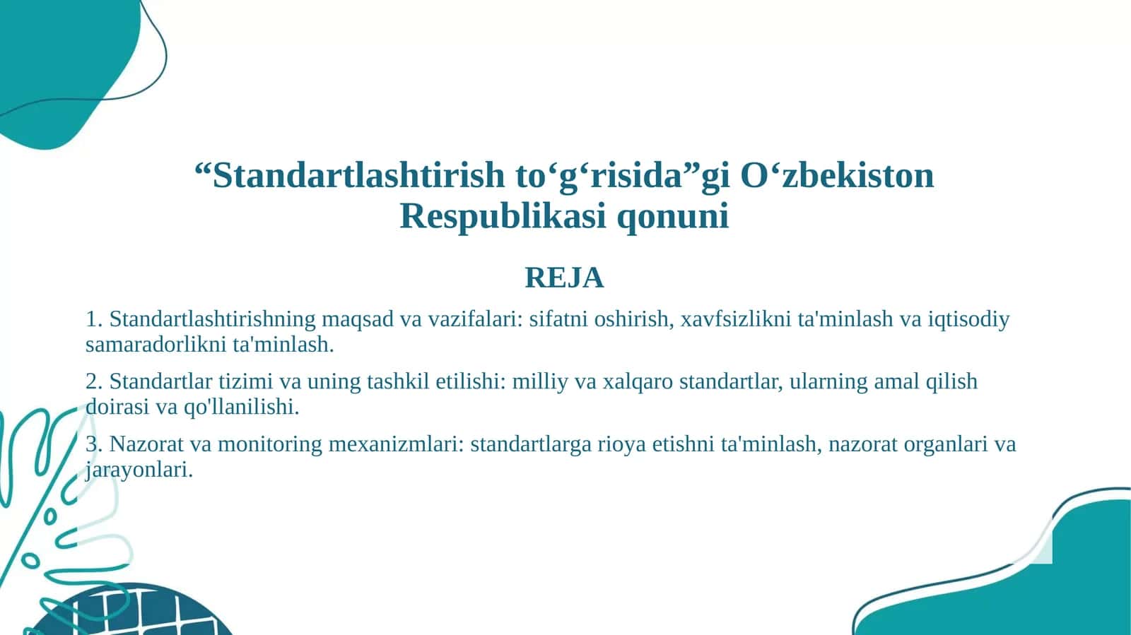 Standartlashtirishto‘g‘risida O‘zbekiston Respublikasi qonuni