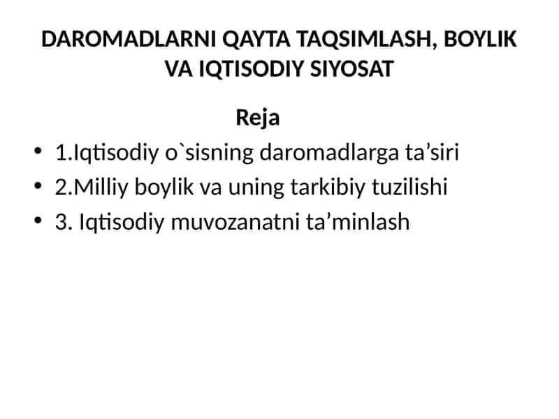 DAROMADLARNI QAYTA TAQSIMLASH, BOYLIK VA IQTISODIY SIYOSAT