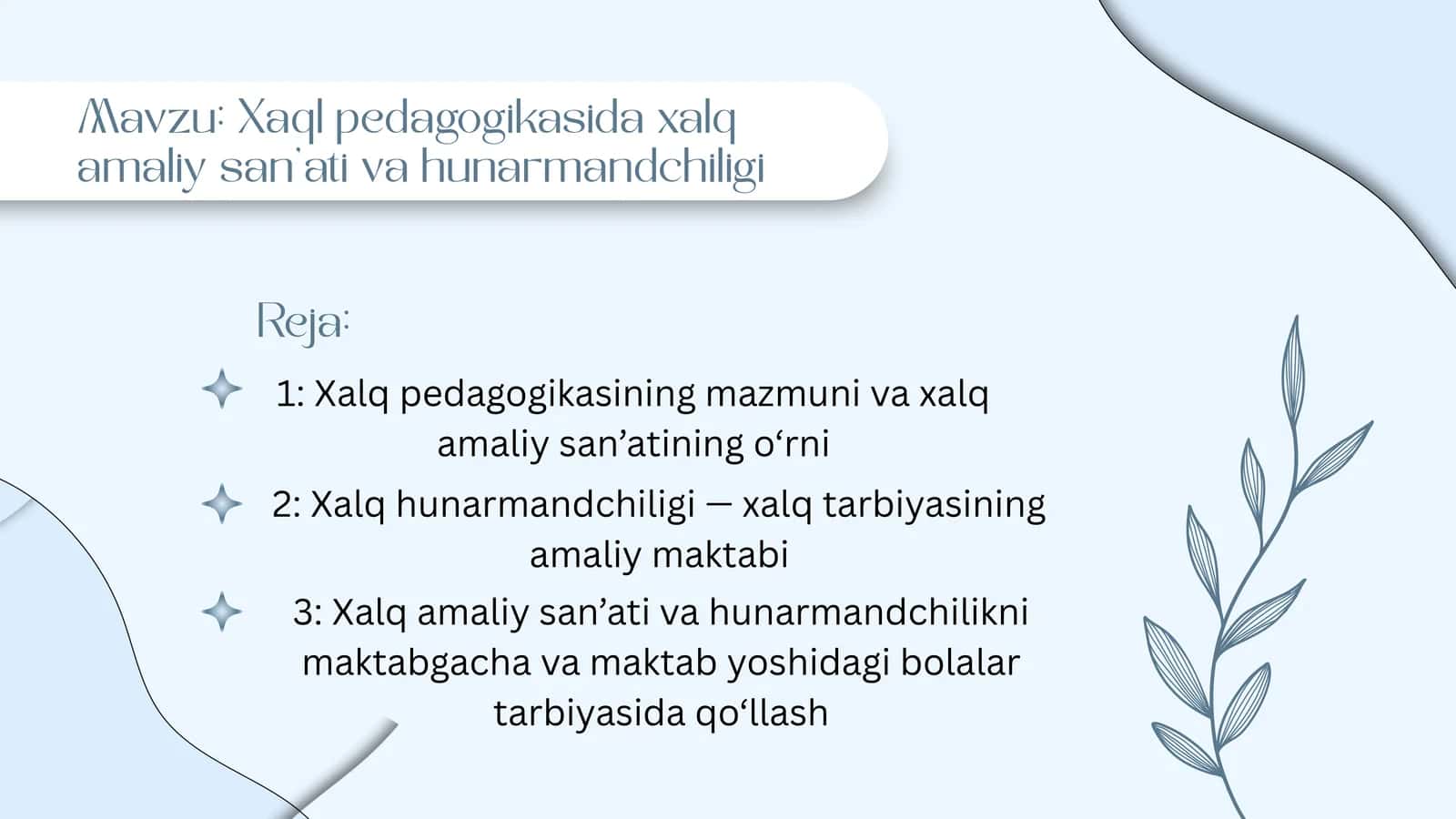 Xaql pedagogikasida xalq amaliy san'ati va hunarmandchiligi