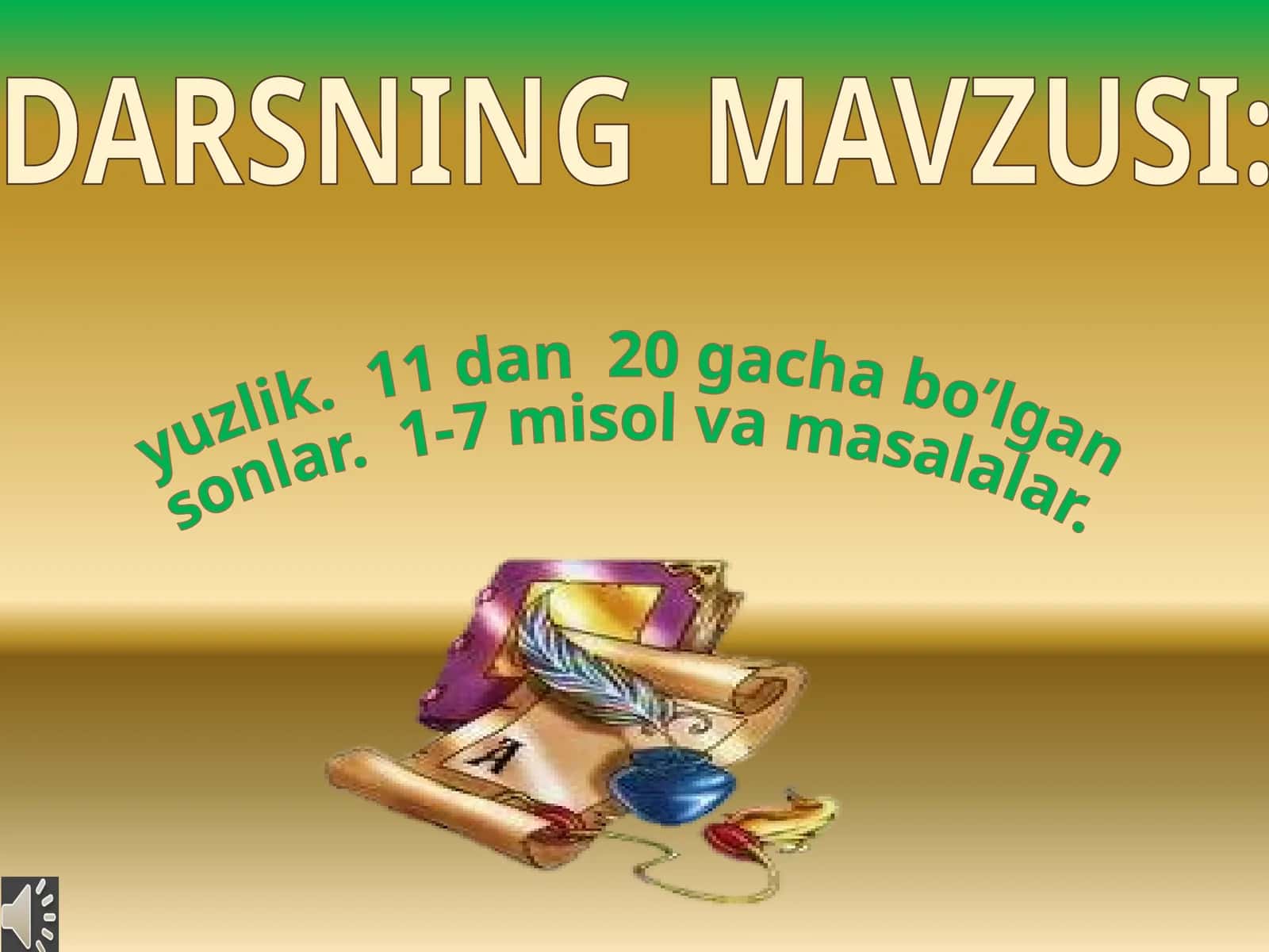 yuzlik. 11 dan 20 gacha bo’lgan sonlar. 1-7 misol va masalalar