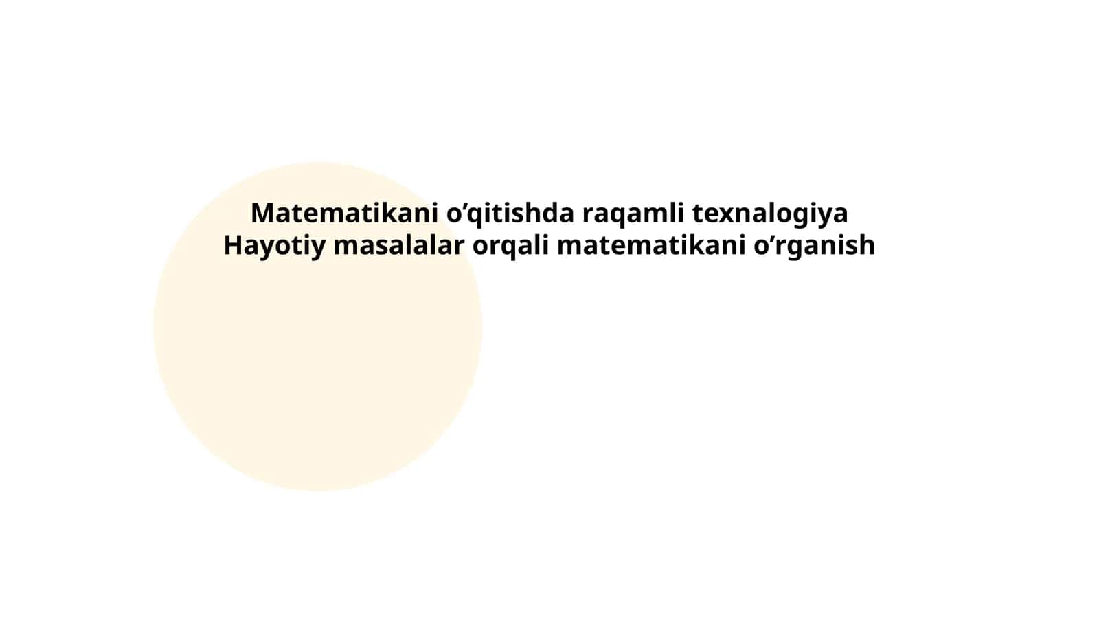 Matematikani o’qitishda raqamli texnalogiya Hayotiy masalalar orqali matematikani o’rganish