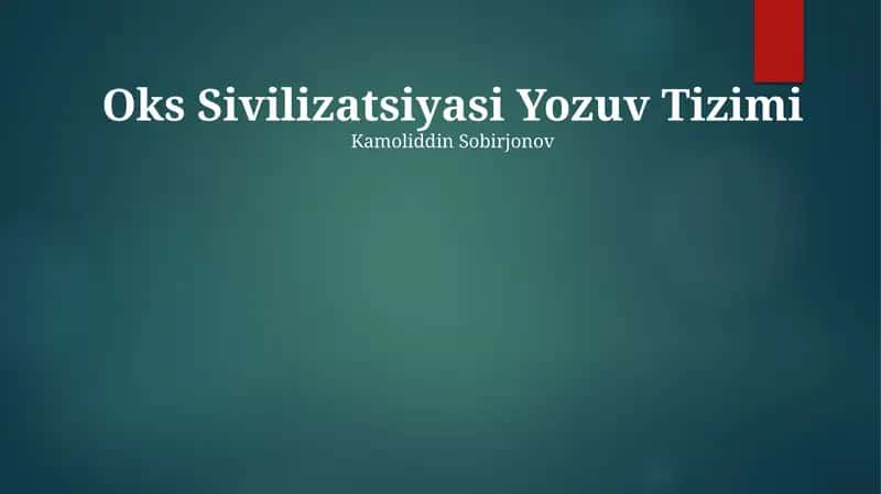Oks Sivilizatsiyasi Yozuv Tizimi