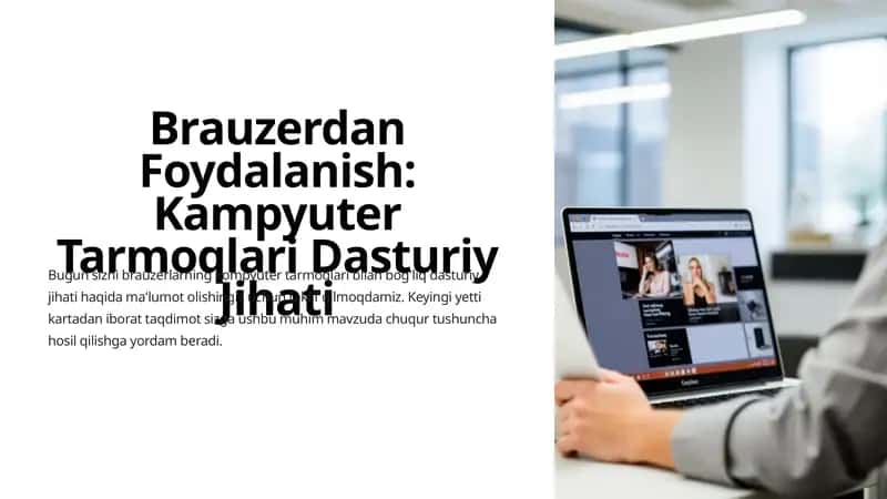 Brauzerdan Foydalanish: Kampyuter Tarmoqlari Dasturiy Jihati