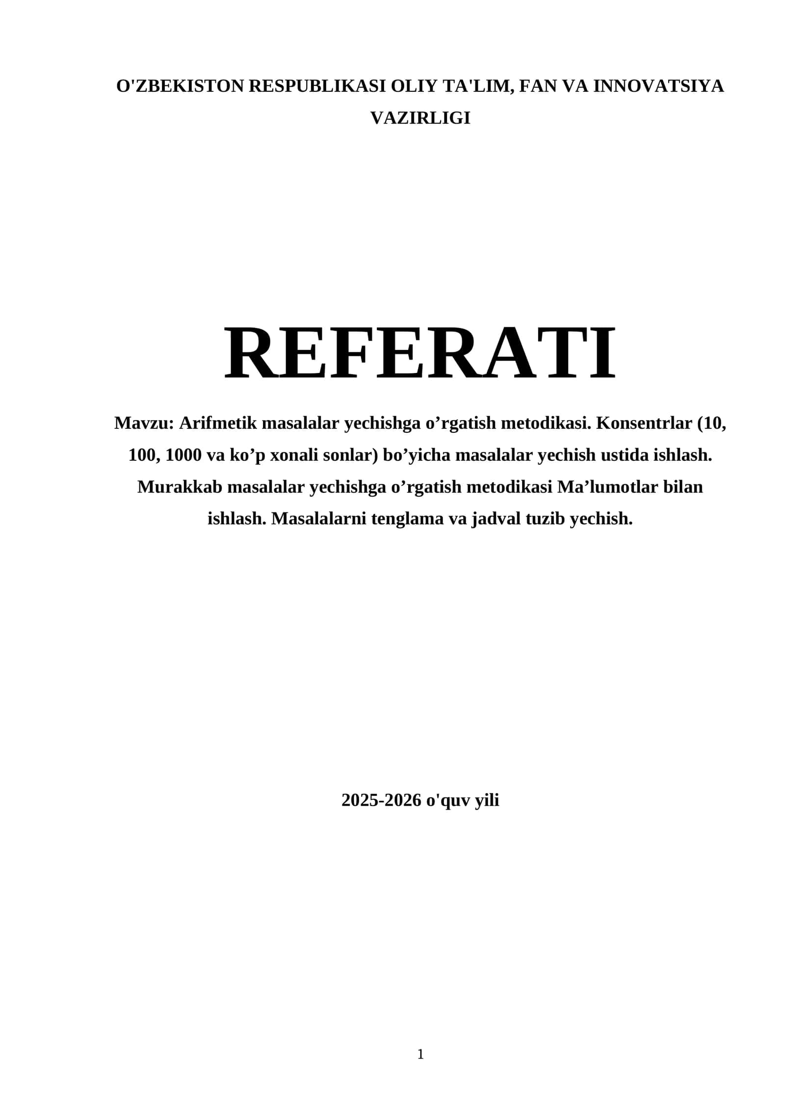Arifmetik masalalar yechishga o’rgatish metodikasi. Konsentrlar (10, 100, 1000 va ko’p xonali sonlar) bo’yicha masalalar yechish ustida ishlash. Murakkab masalalar yechishga o’rgatish metodikasi Ma’lumotlar bilan ishlash. Masalalarni tenglama va jadval tuzib yechish