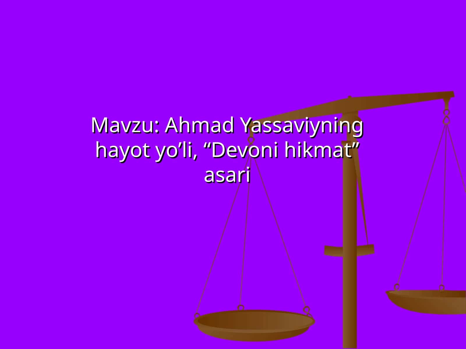 Ahmad Yassaviyning hayot yo’li, “Devoni hikmat” asari