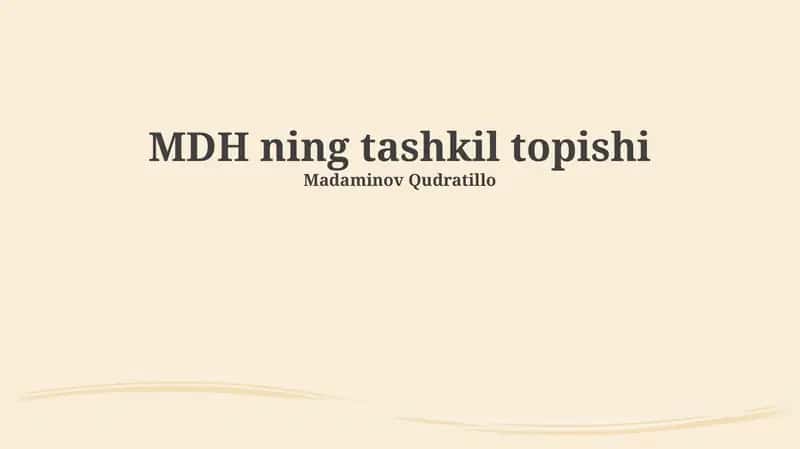 MDH ning tashkil topishi