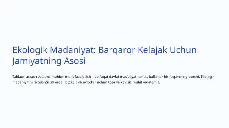 Ekologik Madaniyat: Barqaror Kelajak Uchun Jamiyatning Asosi