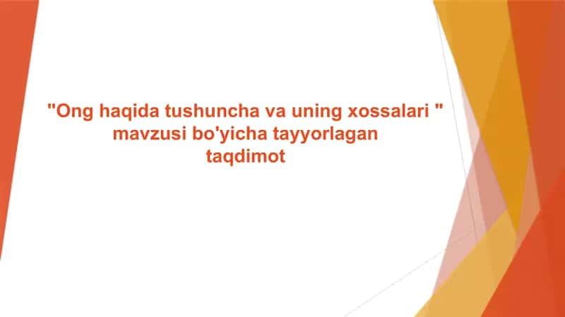 Ong haqida tushuncha va uning xossalari