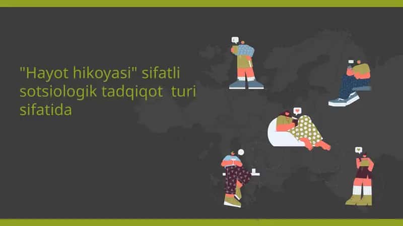"Hayot hikoyasi" sifatli sotsiologik tadqiqot turi sifatida