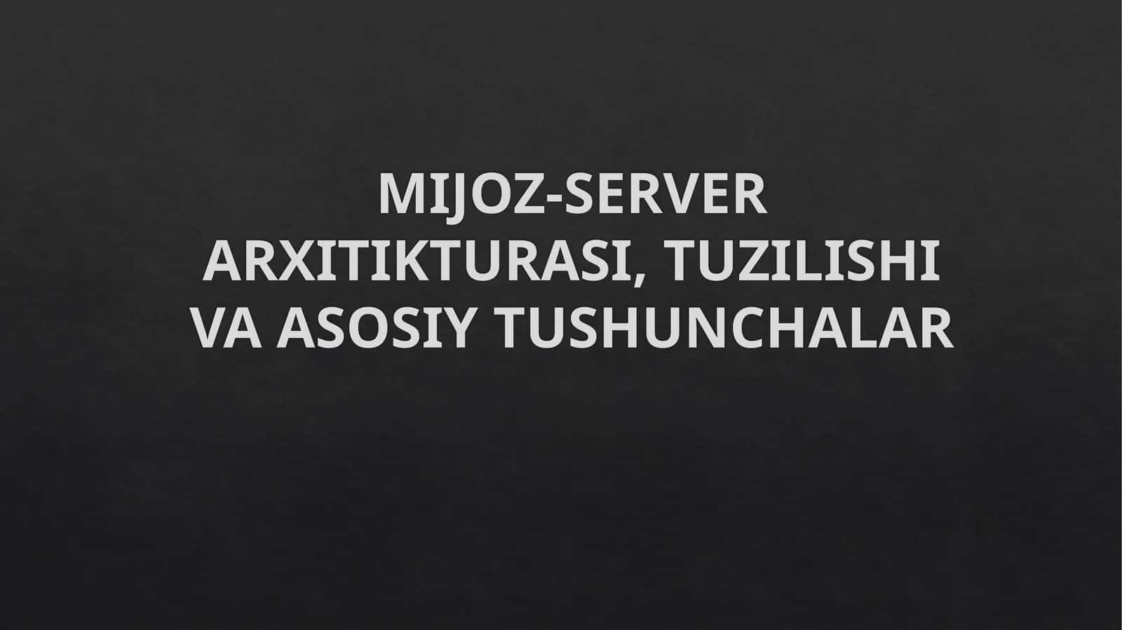 Mijoz server arxetekturasi
