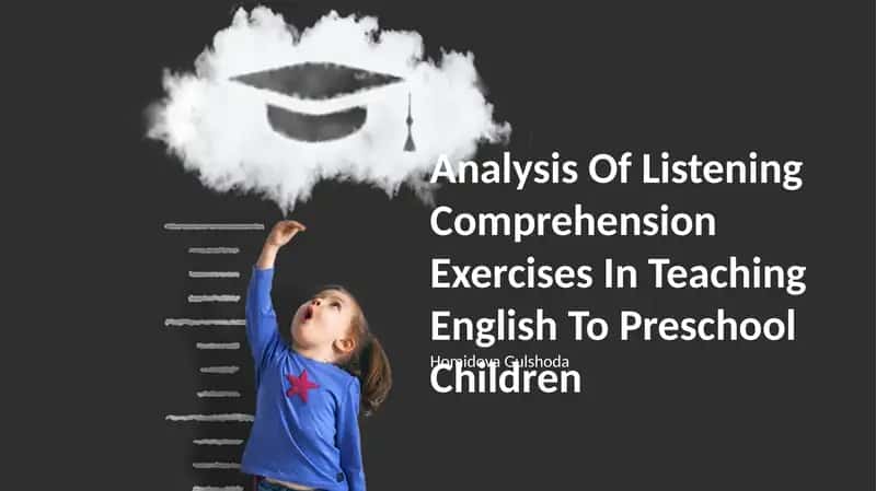 Analysis Of Listening Comprehension Exercises In Teaching English To Preschool Children